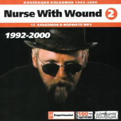 Nurse With Wound : Nurse with Wound, 1992-2000